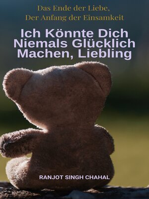 cover image of Ich Könnte Dich Niemals Glücklich Machen, Liebling